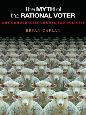 cover image of The Myth of the Rational Voter